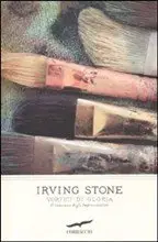 Irving Stone - Vortici di gloria