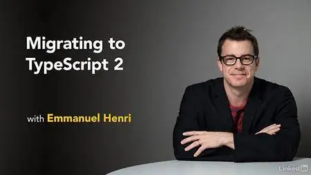 Lynda - Migrating to TypeScript 2
