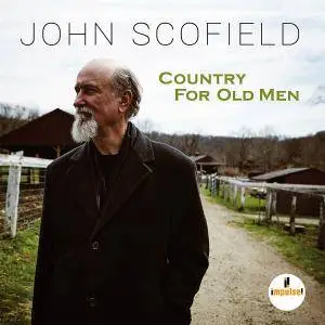 John Scofield - Country For Old Men (2016) [Official Digital Download 24bit/96kHz]