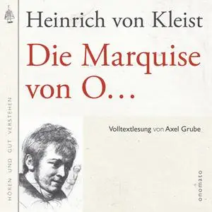 «Die Marquise von O...» by Heinrich von Kleist