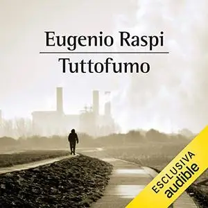 «Tutto fumo» by Eugenio Raspi