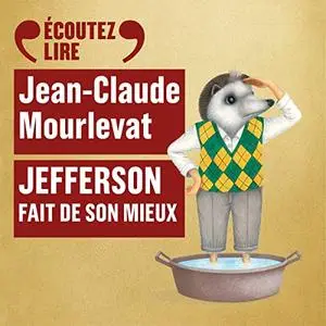 Jean-Claude Mourlevat, "Jefferson fait de son mieux"