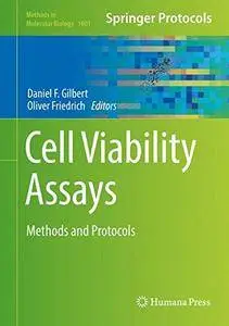 Cell Viability Assays: Methods and Protocols (Methods in Molecular Biology)