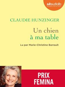 Claudie Hunzinger, "Un chien à ma table"