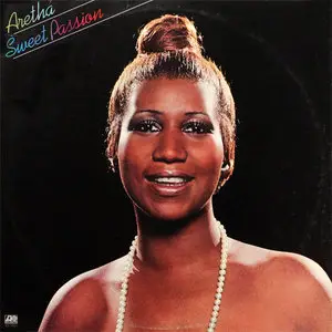 Aretha Franklin - Sweet Passion (1977)