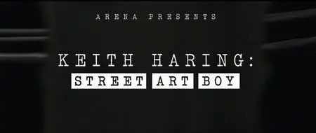 BBC Arena - Keith Haring: Street Art Boy (2020)