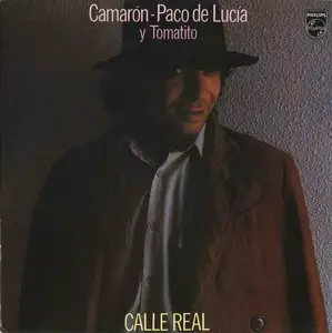 Camarón, Paco De Lucía y Tomatito ‎– Calle Real {Original SP} Vinyl Rip 24/44