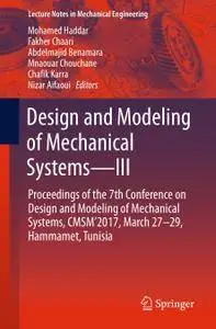 Design and Modeling of Mechanical Systems—III