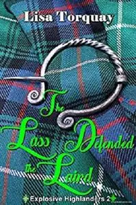 The Lass Defended the Laird (Explosive Highlanders Book 2)