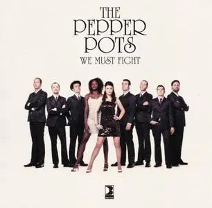 The Pepper Pots - We Must Fight (2013) {Double Back Records DB CD-003}