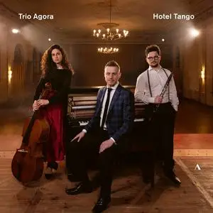 Trio Agora - Hotel Tango (2023) [Official Digital Download 24/96]