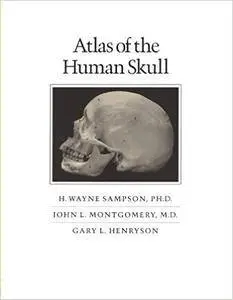 Atlas of the Human Skull (2nd Edition)