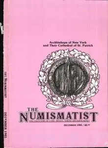 The Numismatist - December 1985