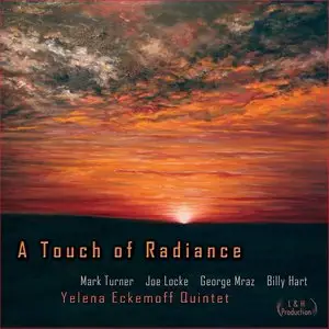 Yelena Eckemoff Quintet - A Touch of Radiance (2014)