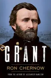 «Grant» by Ron Chernow