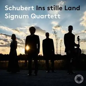 Signum Quartett - Schubert - Ins stille Land (2020) [Official Digital Download 24/96]