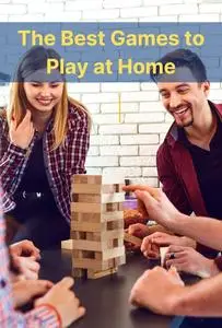 The Best Games to Play at Home: Unmissable Games to Play at Home (Spanish Edition)