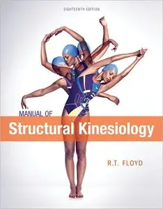 Manual of Structural Kinesiology, 18th Edition (repost)