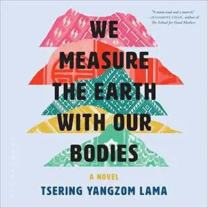 We Measure the Earth with Our Bodies [Audiobook]