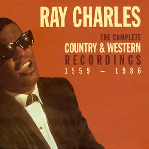 Ray Charles - Complete Country & Western Recordings: 1959-1986 [4-CD SET] (1998)