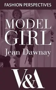 «Model Girl» by Jean Dawnay