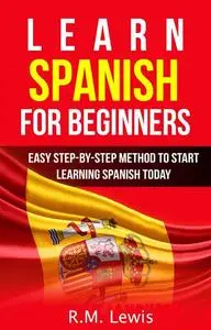 «Learn Spanish for Beginners» by R.M. Lewis