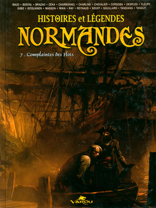 Histoires Et Légendes Normandes - Tome 7 - Complaintes Des Flots