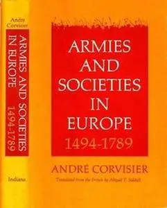 Armies and Societies in Europe, 1494-1789 (Repost)