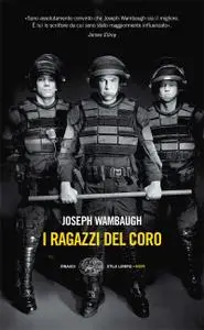 Joseph Wambaugh - I ragazzi del coro