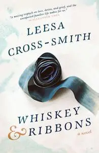 «Whiskey & Ribbons» by Leesa Cross-Smith