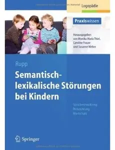 Semantisch-lexikalische Störungen bei Kindern: Sprachentwicklung: Blickrichtung Wortschatz [Repost]