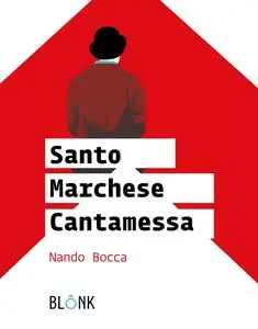 Nando Bocca - Santo Marchese Cantamessa