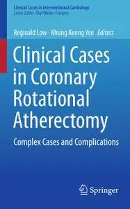 Clinical Cases in Coronary Rotational Atherectomy: Complex Cases and Complications