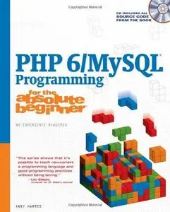 PHP 6/MySQL Programming for the Absolute Beginner (Repost)