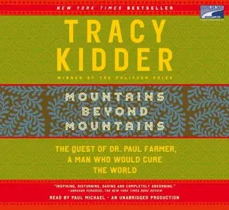 Mountains Beyond Mountains (Audiobook) (Repost)