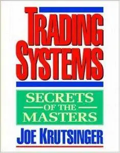 Trading Systems: Secrets of the Masters