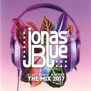 Jonas Blue: Electronic Nature - The Mix (3CD, 2017)