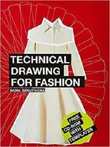 Flats: Technical Drawing for Fashion (Portfolio Skills: Fashion & Textiles)