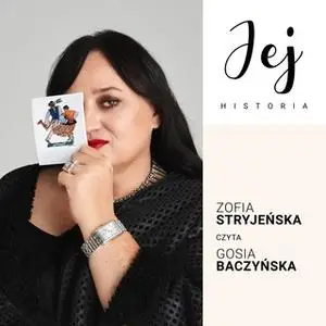 «Jej historia. Portret audio - S1E4 - Zofia Stryjeńska» by Weronika Wierzchowska