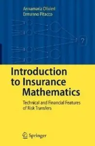 Introduction to Insurance Mathematics: Technical and Financial Features of Risk Transfers (repost)
