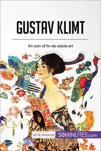 «Gustav Klimt» by 50MINUTES.COM