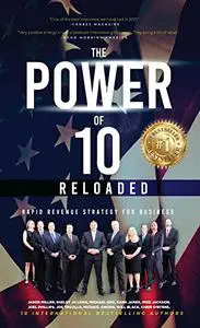 The Power of 10 Reloaded: Rapid Revenue Strategy for Business