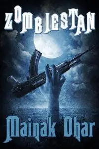 Mainak Dhar - Zombiestan