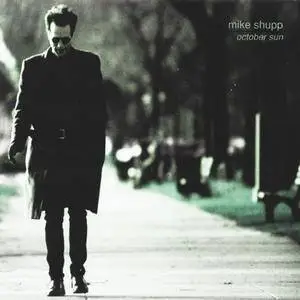 Mike Shupp - October Sun (1997) {Private Mind}
