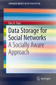 Data Storage for Social Networks: A Socially Aware Approach (repost)
