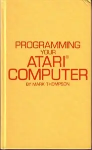 Programming Your Atari Computer
