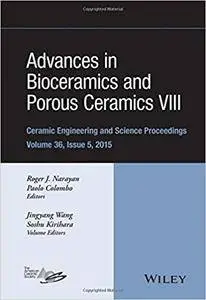 Advances in Bioceramics and Porous Ceramics VIII