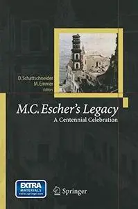 M.C.Escher's Legacy: A Centennial Celebration (Repost)