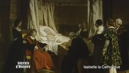 (Fr2) Secrets d'histoire - Isabelle la Catholique (2012)