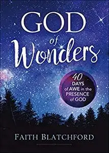 God of Wonders: 40 Days of Awe in the Presence of God